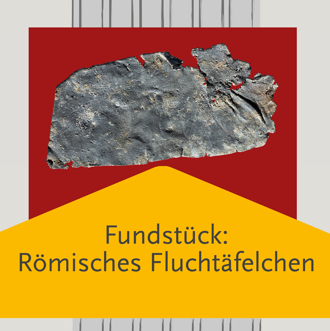 Fundstück Römisches Fluchtäfelchen aus Blei